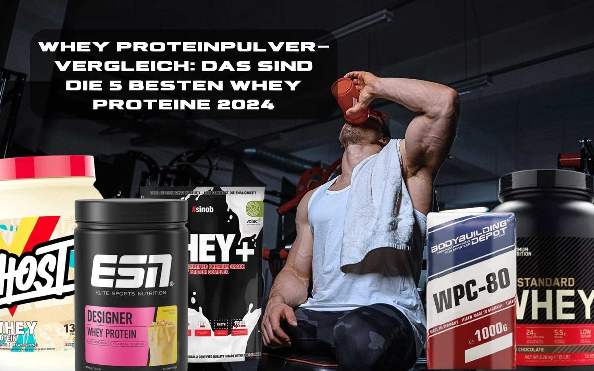Whey Proteinpulver-Vergleich: Das sind die 5 besten Whey Proteine 2026